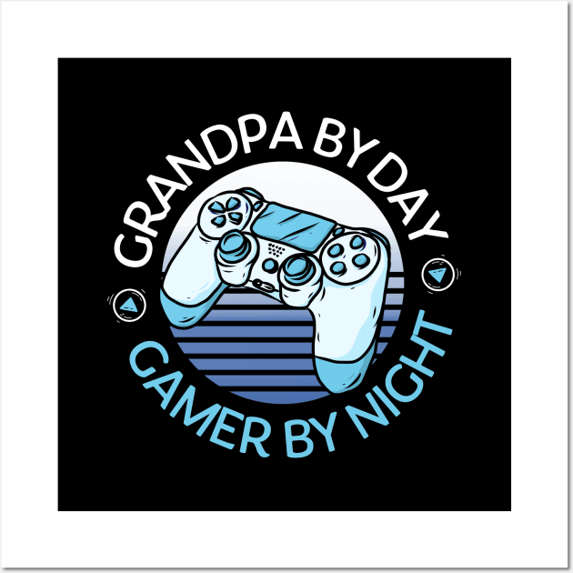 Grandpa By Day Gamer By Night Cool Gaming Quote Wall Art by hudoshians and rixxi